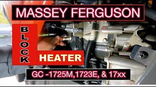 DIY Installation of Massey Ferguson Block Heater for GC 1725M, 1723E, 17XX Series Tractors