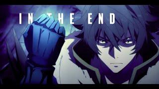 Tate No Yuusha No Nariagari 「AMV」In The End