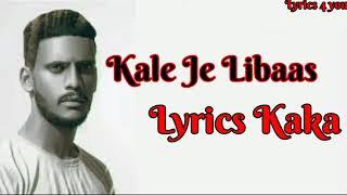 Libaas:(Full Lyrics Song)Kaka|Latest Punjabi Song|Lyrics 4 you