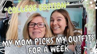 my mom picks my college outfits for a week!!!