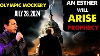 Hank Kunneman PROPHETIC WORD[OLYMPIC MOCKERY & AN ESTHER WILL ARISE] URGENT Prophecy July 28, 2024