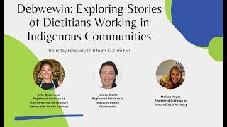 Debwewin: Exploring Stories of Dietitians Working in Indigenous Communities