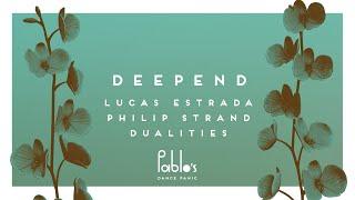 Deepend X Lucas Estrada X Philip Strand - Good News (Dualities Remix)