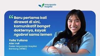 ATLET VOLI YOLLA YULIANA BERIKAN TESTIMONINYA TENTANG MAYAPADA HOSPITAL BANDUNG (MHBD)