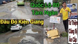 Đâu Đó Kiên Giang Đường Quốc Lộ 80 Và Đường Tám Ngàn Hôm Nay Như Thế Này