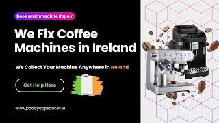 Coffee Machine Repair in Ireland