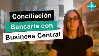 Conciliación Bancaria en Dynamics 365 Business Central