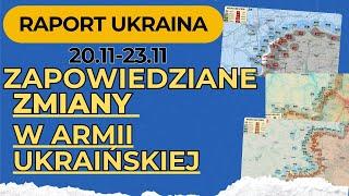 Raport Ukraina, Zapowiedziane zmiany w Armii Ukraińskiej, 20.11 - 23.11.24