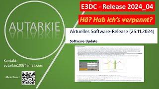 E3DC Software Release 2024_04 - Hab ich es echt verpasst? Autarkie - Folge 398