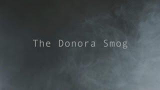 The Donora Smog | U.S. disaster sparked environmental change (2002)