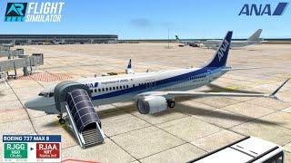Real Flight Simulato- ANA 737 MAX8 | Chubu Centrair Airport (RJGG) - Narita Airport (RJAA)