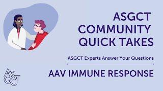 Community Quick Takes: AAV Immune Response