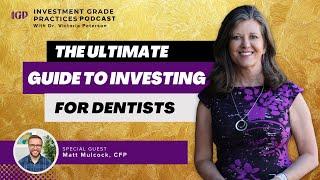 The Ultimate Guide to Investing for Dentists