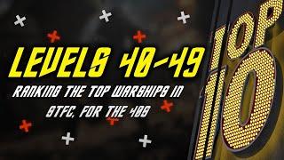 Top 10 Warships for levels 40-49 in Star Trek Fleet Command | 3* & 4* Tier lists! Whose on top?