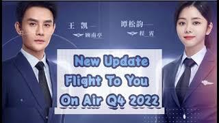 (Eng Sub)New update "Flight To You" New Chinese drama Seven Tan with Wang Kai