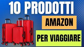 ️ 10 Prodotti Utili per chi ama viaggiare | Amazon Offerte