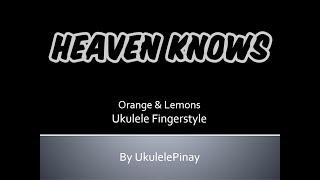 Heaven Knows ~ ukulele fingerstyle + TABS