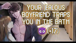 Jealous Boyfriend Punishes You(+17) | ASMR | ROLEPLAY | Zenken
