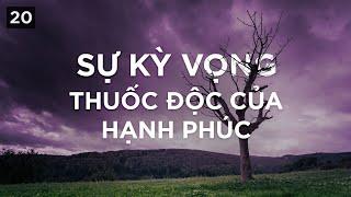 Sự kỳ vọng - thuốc độc của hạnh phúc