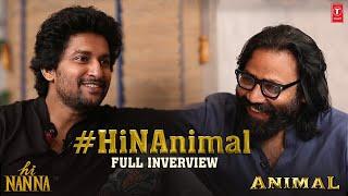 NAnimal | Natural Star Nani & Sandeep Reddy Vanga Interview | Hi Nanna X Animal | Youwe Media