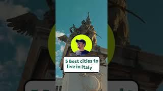 5 Best Cities to live in Italy 