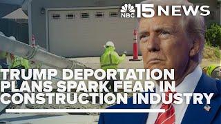 Trump's deportation plans spark fear in construction industry