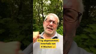 11 kg abgenommen innerhalb von 4 Wochen . Was sagt ihr dazu?