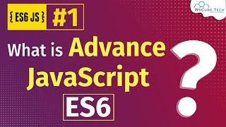 What is ECMAScript (ES6) & Why You Should Learn it? (Hindi) Part-1 | WsCube Tech