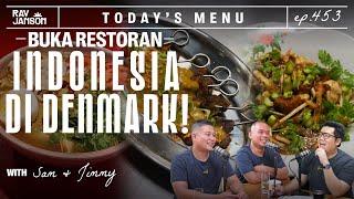 #453 BUKA RESTORAN INDONESIA DI DENMARK WITH SAM TOBING & JIMMY ORLANDO | RAY JANSON RADIO