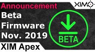 XIM APEX - Beta Firmware November 2019 Explanation