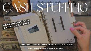 Cash Stuffing $1,555 | August Paycheck No. 3 | Cash Envelopes + Sinking Funds + NEW Products