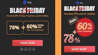 78% off + Extra 60% OFF iTop VPN Black Friday & Cyber Monday Sale 2024