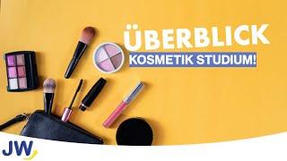 Das Kosmetik Studium im Überblick!