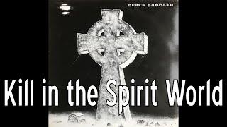 Black Sabbath - Kill in the Spirit World (lyrics)