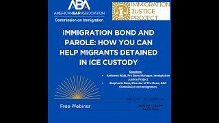 Immigration Bond and Parole: How You Can Help Migrants Detained in ICE Custody