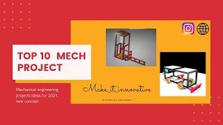 Top 10 Best Mechanical Engineering Projects Ideas For 2021