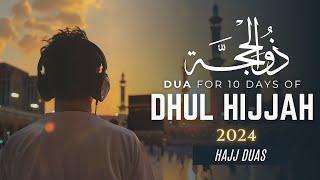 Dua for Dhul Hijjah | Dua for Hajj | Hajj 2024 | Dhul Hijjah 10 days Dua | Dhul Hijjah Takbeer