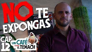 LA PROMISCUIDAD - Un Café con El Temach CAP12