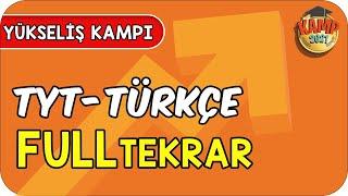 TYT Türkçe  Full Tekrar | Yükseliş Kampı