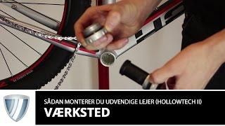 Sådan monterer du udvendige lejer (Hollowtech II kranklejer)