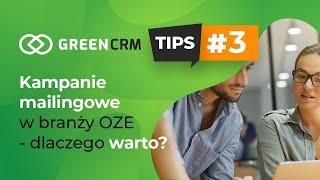 GreenCRM Tips3: kampanie mailingowe w branży OZE - dlczego warto?