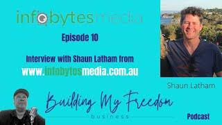 BMFB episode 10 - Interview with Shaun Latham from Info Bytes Media.