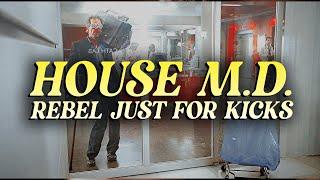 House M.D. | Rebel Just for Kicks [crack]