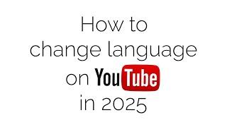 How to change Youtube language (2025) (on desktop PC / laptop) How to change the language on Youtube