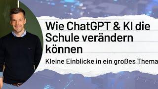 Mini-Vortrag: "Wie ChatGPT & KI die Schule verändern können - Kleine Einblicke in ein großes Thema"