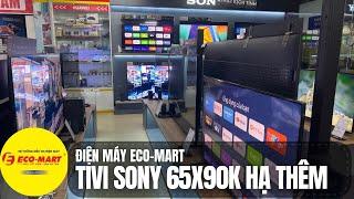 HẠ GIÁ TIVI SONY 65X90K FULL TÍNH NĂNG BẢO HÀNH DÀI. MUA NGAY