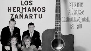 Los Hermanos Zañartu  Mix de Música Criolla del Perú 2022