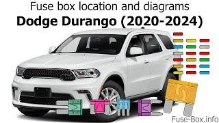 Fuse box location and diagrams: Dodge Durango (2020-2024)