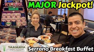 Yaamava Casino: MAJOR Jackpot Win and Trying Serrano Breakfast Buffet