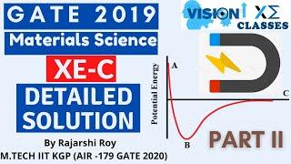 GATE 2019 Material Science XE C Solution [PART 2] | gate xe c material science